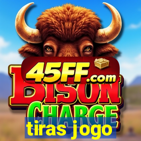 tiras jogo
